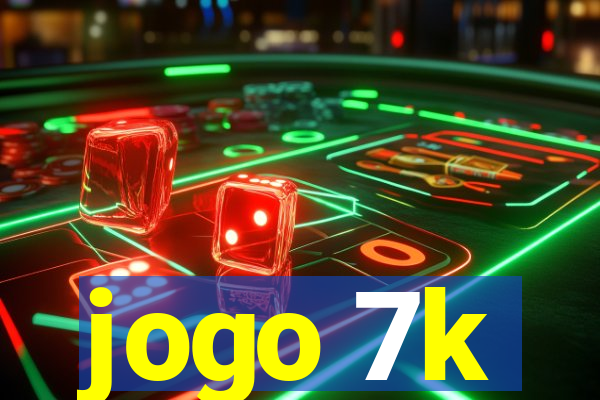 jogo 7k